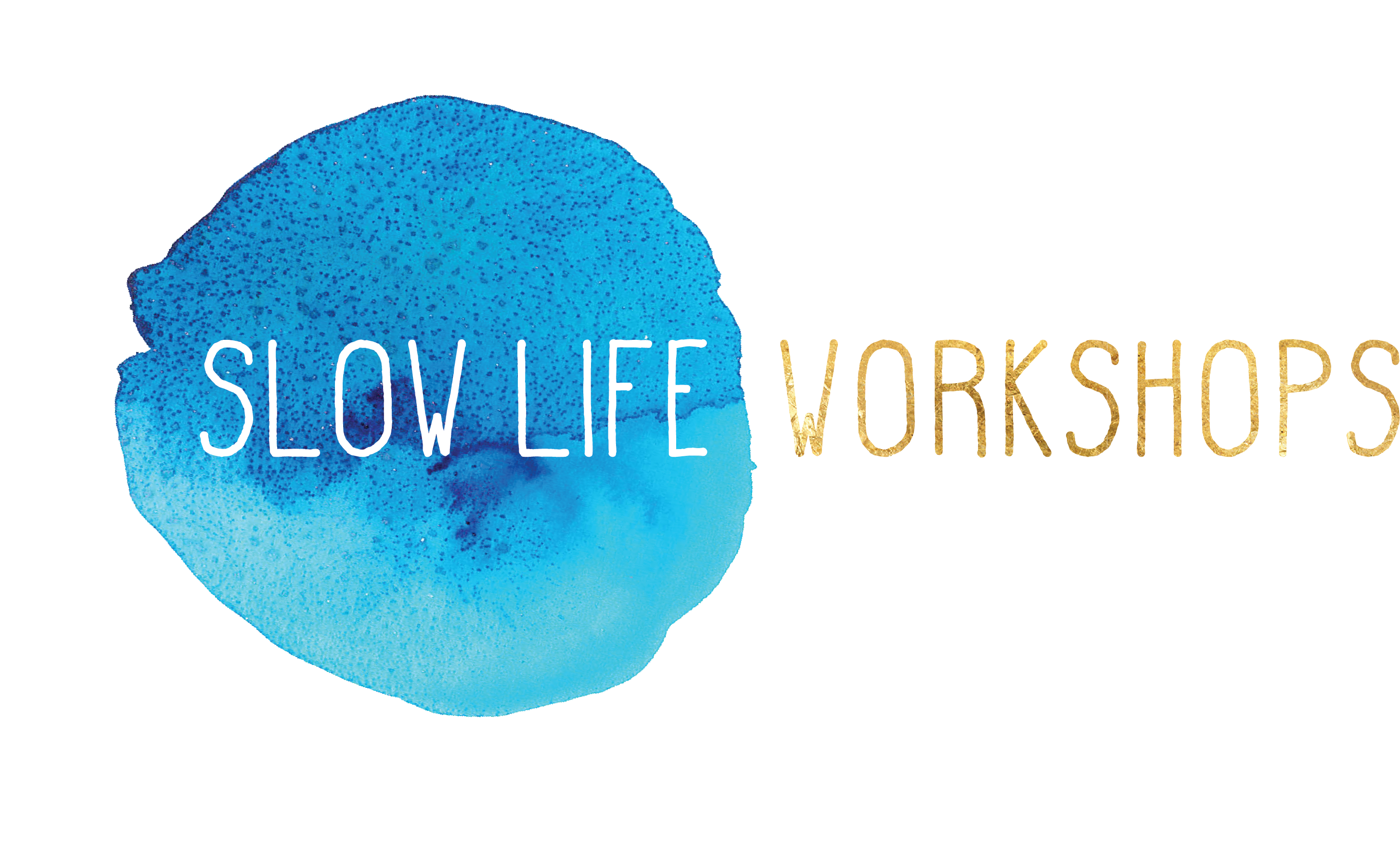 Slow Life Workshops